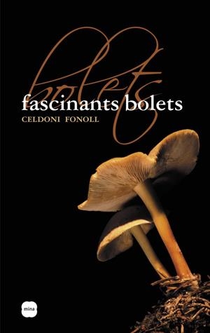 Fascinants bolets | 9788496499508 | Celdoni Fonoll