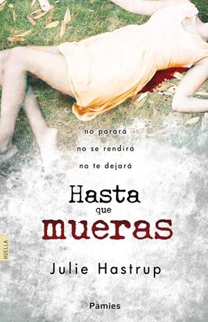 Hasta que mueras | 9788415433286 | Julie Hastrup