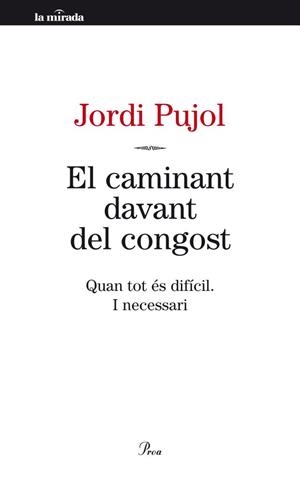 El caminant davant del congost | 9788498092189 | Jordi Pujol