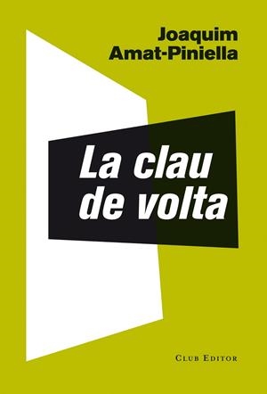 La clau de volta | 9788473291781 | Joaquim Amat-Piniella