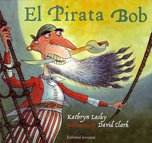 El pirata Bob | 9788426135698 | Lasky - Clarj