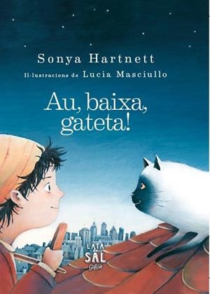 Au, baixa, gateta! | 9788494113642 | Sonya Hartnett