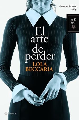 El arte de perder | 9788408086260 | Lola Beccaria