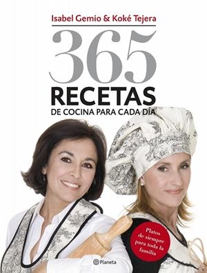 365 recetas de cocina para cada día | 9788408076704 | Isabel Gemio & Koké Tejera
