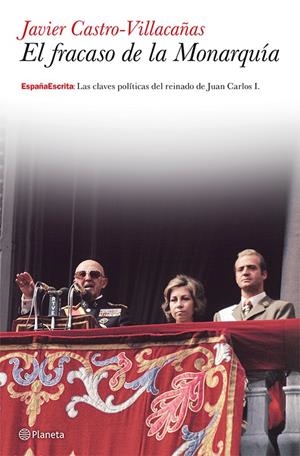 El fracaso de la Monarquía | 9788408036678 | Javier Castro-Villacañas