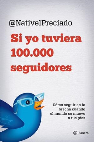 Si yo tuviera 100.000 seguidores | 9788408029816 | Nativel Preciado
