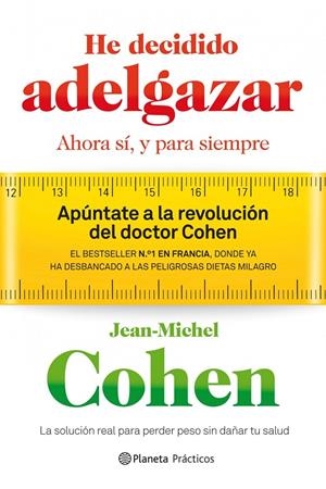 He decidido adelgazar. Ahora sí, y para siempre | 9788408109235 | Jean-Michel Cohen