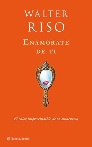 Enamórate de ti | 9788408109907 | Walter Riso