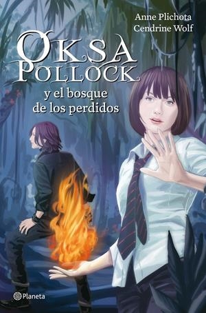 Oksa Pollock y el bosque de los perdidos | 9788408004035 | Anne Plichota - Cendrine Wolf