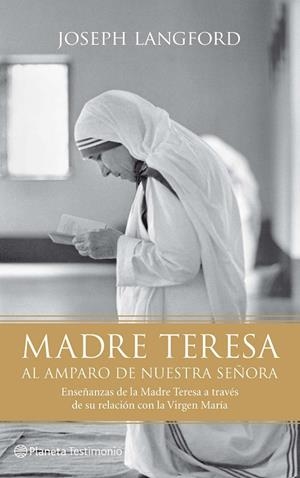 Madre Teresa al amparo de nuestra señora | 9788408095965 | Joseph Langford