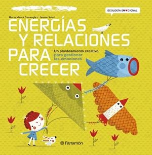 Energías y relaciones para crecer | 9788434240384 | Maria Mercè Conangla - Jaume Soler