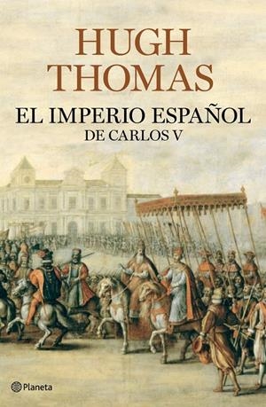 Imperio español de Carlos V, El | 9788408094609 | Hugh Thomas