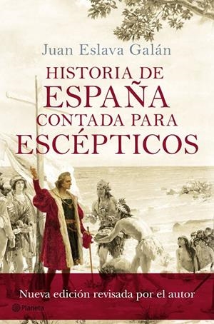 Historia de España contada para escépticos | 9788408175414 | Juan Eslava Galán