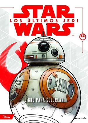 Star Wars. Los últimos Jedi. Libro para colorear | 9788408182092 | Disney