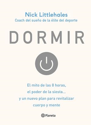 Dormir | 9788408168638 | Nick Littlehales