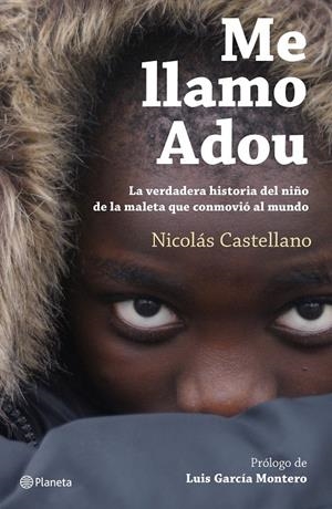 Me llamo Adou. El niño de la maleta | 9788408166566 | Nicolás Castellano