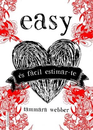 Easy. És fàcil estimar-te | 9788415745228 | Tammara Webber