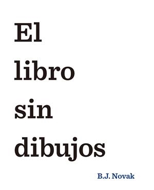 El libro sin dibujos | 9788408145462 | B.J. Novak