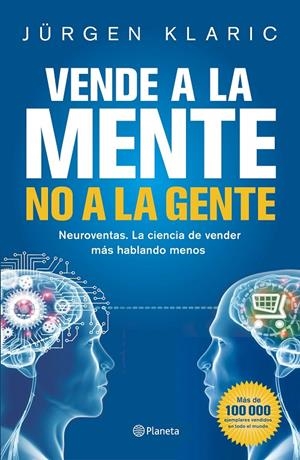 Vende a la mente, no a la gente | 9788408190769 | Jürgen Klaric