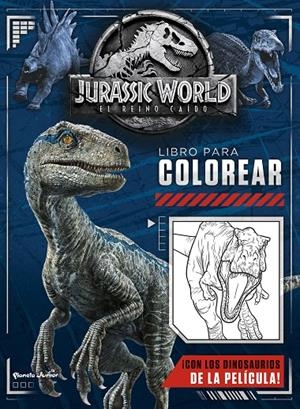 Jurassic World. El reino caído. Libro para colorea | 9788408190622 | Universal Studios