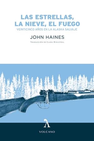 Las estrellas, la nieve, el fuego | 9788494993404 | Haines, John
