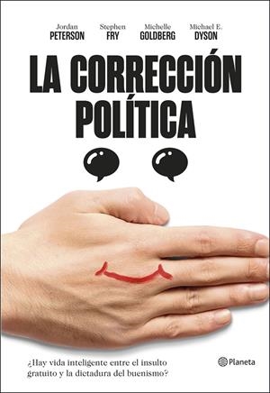 La corrección política | 9788408209706 | Peterson, Jordan B./Fry, Stephen/Michael Eric Dyson/Goldberg, Michelle