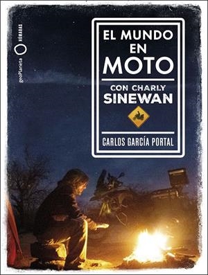 El mundo en moto con Charly Sinewan | 9788408210788 | García Portal, Carlos