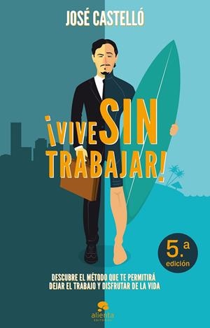 ¡Vive sin trabajar! | 9788415678397 | José Castelló