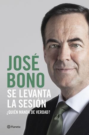 Se levanta la sesión | 9788408217305 | Bono Martínez, José