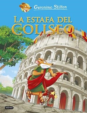 La estafa del Coliseo | 9788408221746 | Stilton, Geronimo
