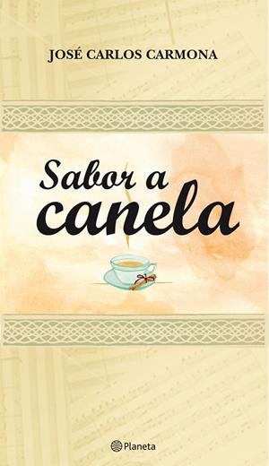 Sabor a canela | 9788408090021 | José Carlos Carmona