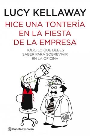 Hice una tontería en la fiesta de la empresa | 9788408088912 | Lucy Kellaway
