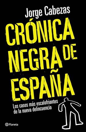 Crónica negra de España | 9788408090557 | Jorge Cabezas