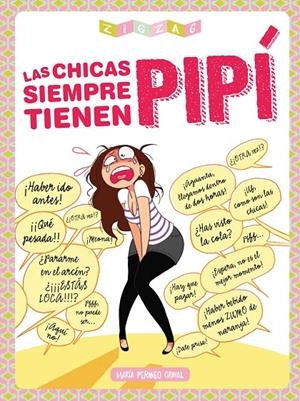 Las chicas siempre tienen pipí | 9788416308019 | María Perineo Orinal