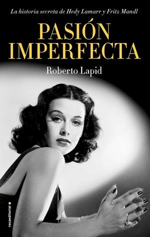 Pasión imperfecta | 9788417968243 | Lapid, Roberto
