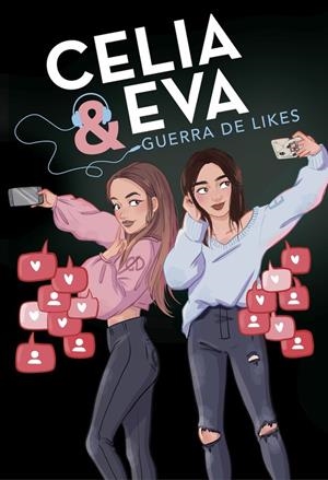 Celia & Eva. Guerra de likes | 9788420487243 | Celia & Eva