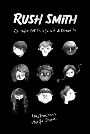 El niño que se olvidó de dormir | 9788420483924 | Rush Smith