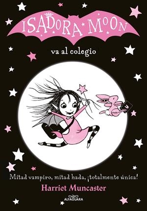 Isadora Moon va al colegio | 9788420485188 | Muncaster, Harriet