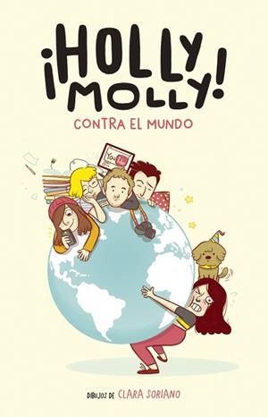 ¡Holly Molly! Contra el mundo | 9788420485393 | Clara Soriano