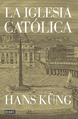 La Iglesia católica | 9788499923499 | Hans Küng