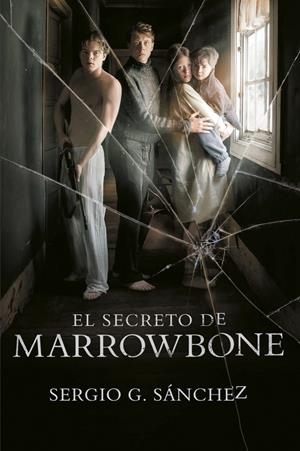El secreto de Marrowbone | 9788420486949 | Sergio G.Sánchez