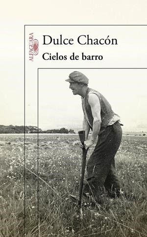 Cielos de barro | 9788420406572 | Dulce Chacón
