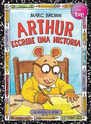 Arthur escribe una historia | 9788420406862 | Marc Brown