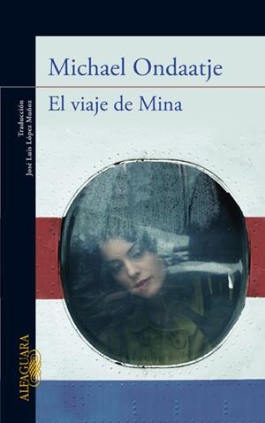 El viaje de Mina | 9788420411446 | Michael Ondaatje