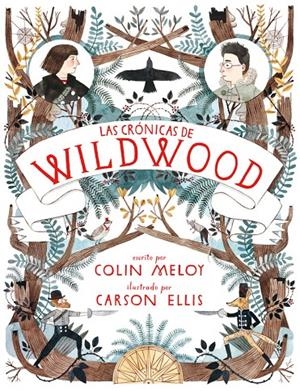 Las crónicas de Wildwood | 9788420402413 | Colin Meloy / Carson Ellis