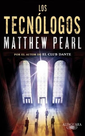 Los tecnólogos | 9788420413174 | Matthew Pearl