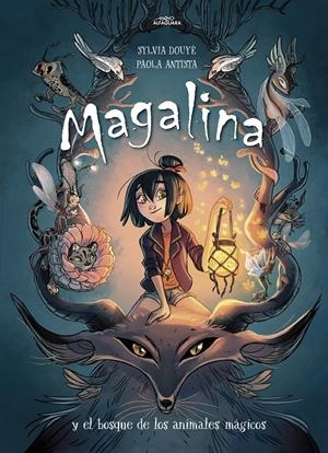 Magalina y el bosque de los animales mágicos (Serie Magalina 1) | 9788420434216 | Douye, Sylvia/Antista, Paola