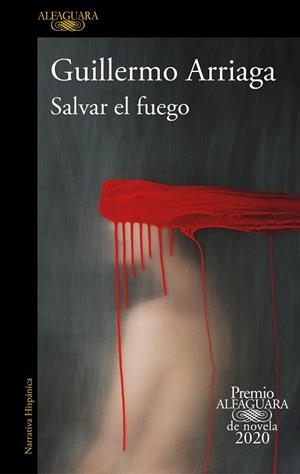 Salvar el fuego | 9788420439303 | Arriaga, Guillermo