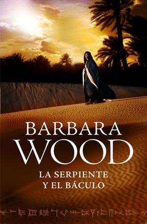 La serpiente y el báculo | 9788425350351 | Barbara Wood