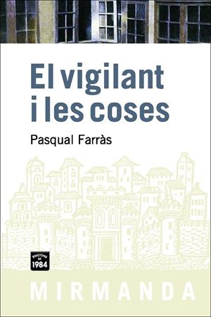 El vigilant i les coses | 9788492440351 | Pasqual Farràs